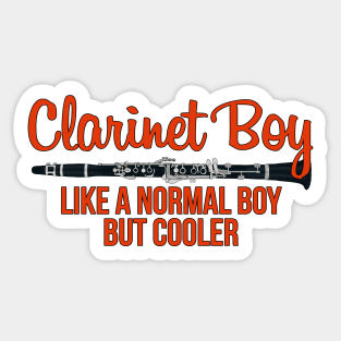 Clarinet Boy Like a Normal Boy But Cooler Sticker